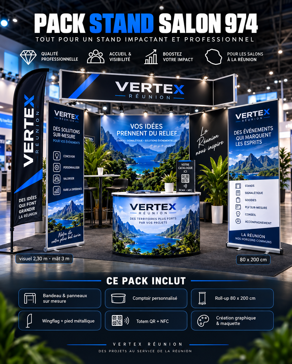Pack Stand Salon 974 VERTEX Réunion avec habillage de stand, comptoir, wingflag, roll-up et totem QR NFC